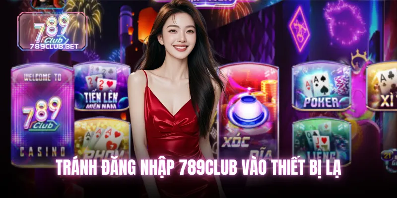 Tải App 789club - Trải nghiệm giải trí đỉnh cao chỉ với 1 chạm Những lưu ý giúp hạn chế sự cố khi đăng nhập 789club